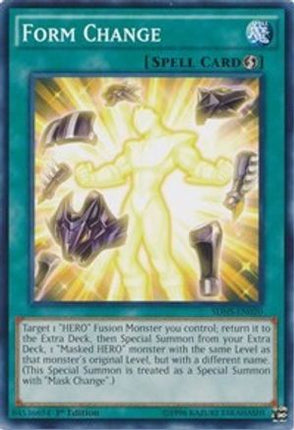 Form Change (Common / Short Print) [SDHS-EN020] Structure Deck: HERO Strike 1st Edition