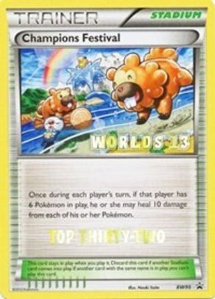 Champions Festival - BW95 (Worlds 13) [Top Thirty-Two] - null/null [Black and White Promos]