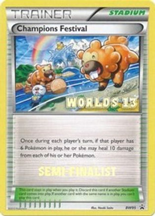 Champions Festival - BW95 (Worlds 13) [Semi-Finalist] - null/null [Black and White Promos]