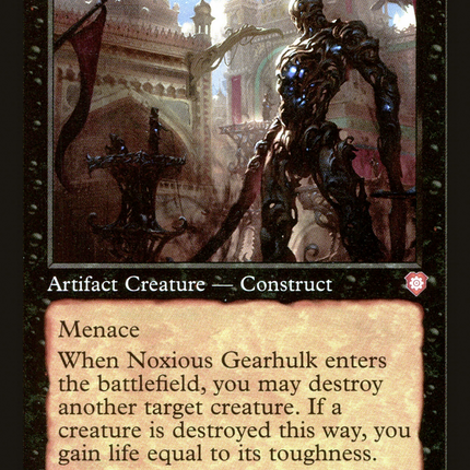 Noxious Gearhulk (Retro) [The Brothers' War Commander]