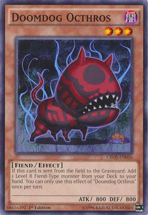 Doomdog Octhros (Common / Short Print) [CROS-EN036] 1st Edition