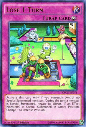 Lose 1 Turn (Ultra Rare) [CROS-EN075] Unlimited