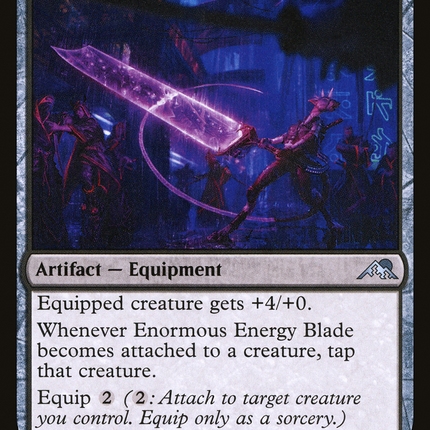 Enormous Energy Blade [Kamigawa: Neon Dynasty]