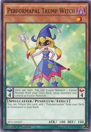Performapal Trump Witch (Common / Short Print) [SP15-EN027] 1st Edition