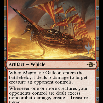 Magmatic Galleon [The Lost Caverns of Ixalan Promos]