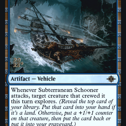 Subterranean Schooner [The Lost Caverns of Ixalan Promos] Prerelease Foil