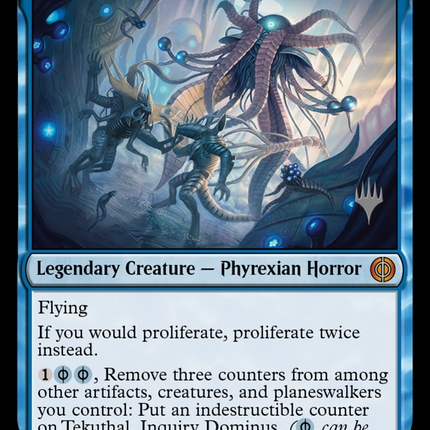 Tekuthal, Inquiry Dominus [Phyrexia: All Will Be One Promos]