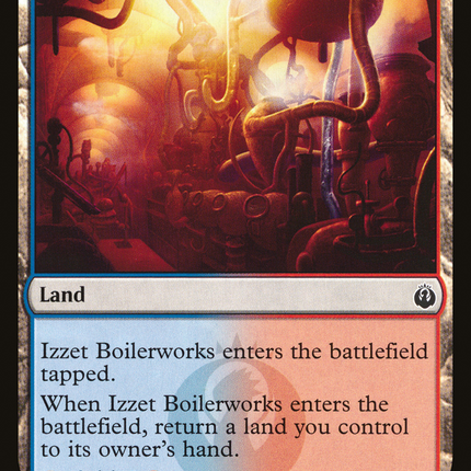 Izzet Boilerworks [The List]