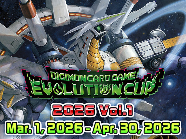 DIGIMON CARD GAME Evolution Cup 2026 Vol. 1 - Sat. March 7, 12PM