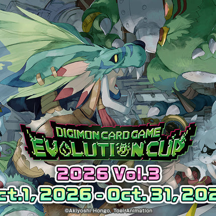 DIGIMON CARD GAME Evolution Cup 2026 Vol. 3 - October 24th 2026 12PM