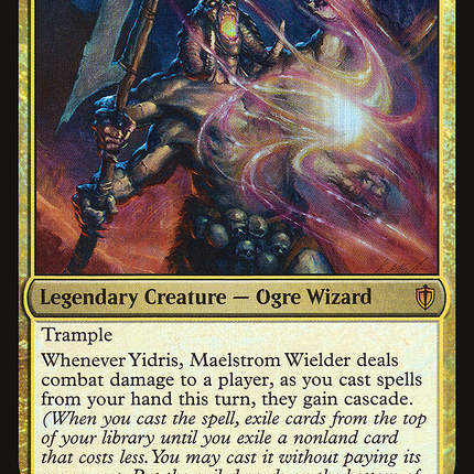Yidris, Maelstrom Wielder [Commander 2016] Foil