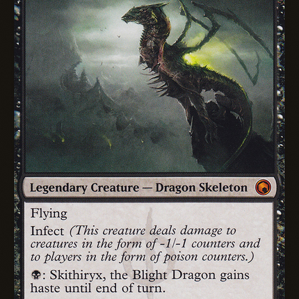 Skithiryx, the Blight Dragon [Scars of Mirrodin]