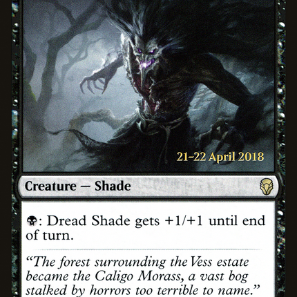 Dread Shade [Dominaria Promos] Prerelease Foil