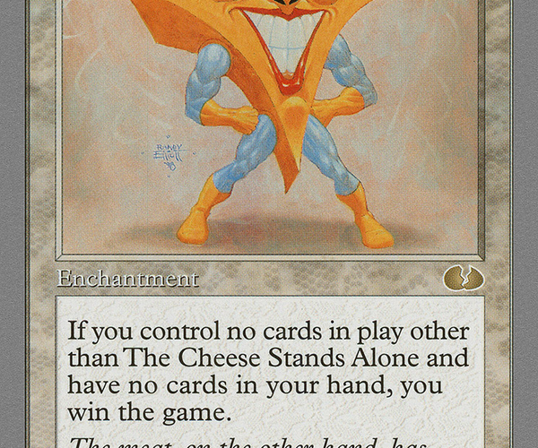 The Cheese Stands Alone [Unglued] – Dark Fox TCG