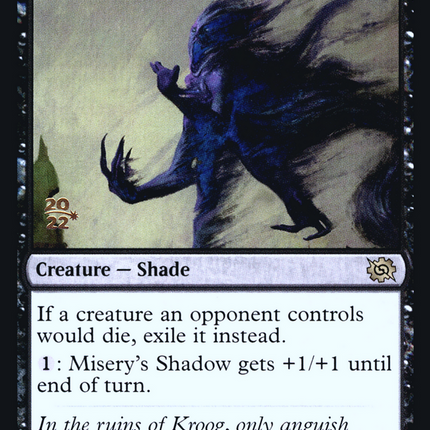 Misery's Shadow [The Brothers' War Promos] Prerelease Foil