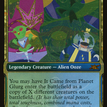 It Came from Planet Glurg (Showcase) [Unfinity] Galaxy Foil