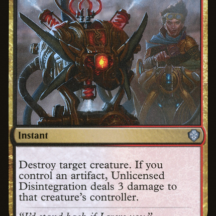 Unlicensed Disintegration [Starter Commander Decks]