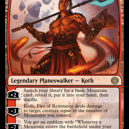Koth, Fire of Resistance [Phyrexia: All Will Be One Promos]