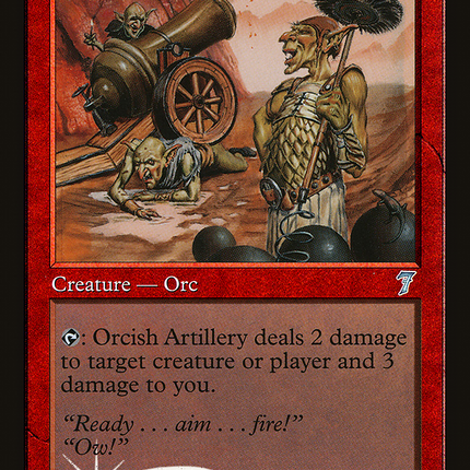 Orcish Artillery [Seventh Edition]