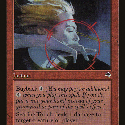 Searing Touch (201) [Tempest]