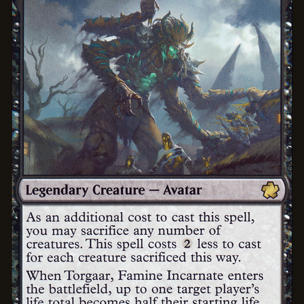Torgaar, Famine Incarnate [Game Night 2019]