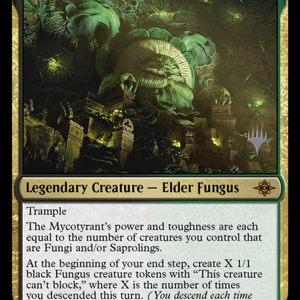 The Mycotyrant [The Lost Caverns of Ixalan Promos]