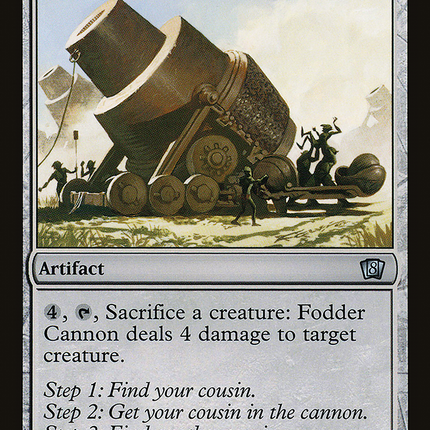 Fodder Cannon [Eighth Edition]