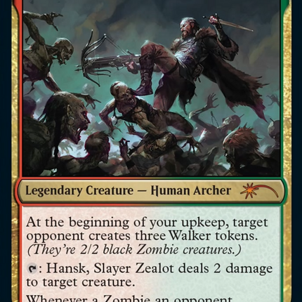 Hansk, Slayer Zealot [Universes Within]