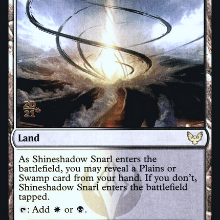 Shineshadow Snarl [Strixhaven: School of Mages Promos] Prerelease Foil