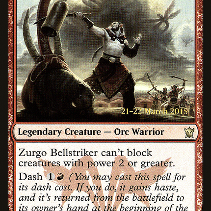 Zurgo Bellstriker [Dragons of Tarkir Promos] Prerelease Foil