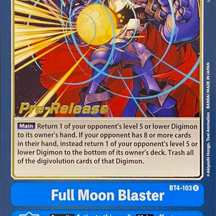 Full Moon Blaster [BT4-103] [Great Legend Pre-Release Promos]