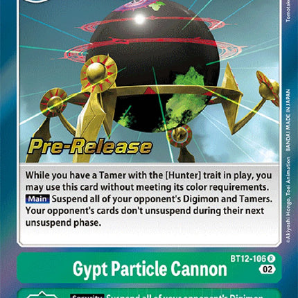 Gypt Particle Cannon [BT12-106] [Across Time Pre-Release Cards]
